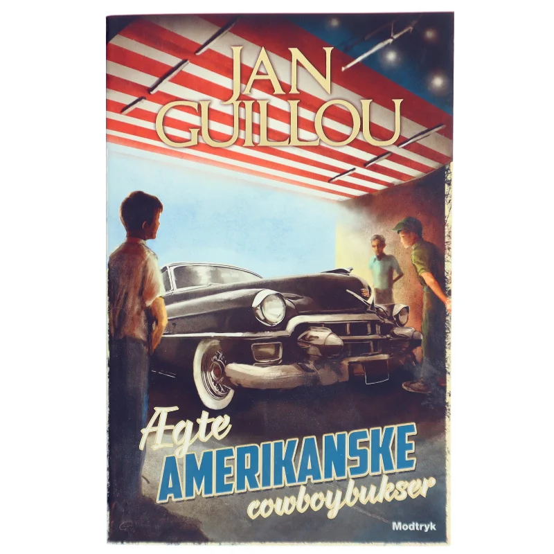 Ægte amerikanske cowboybukser af Jan Guillou (Bog)