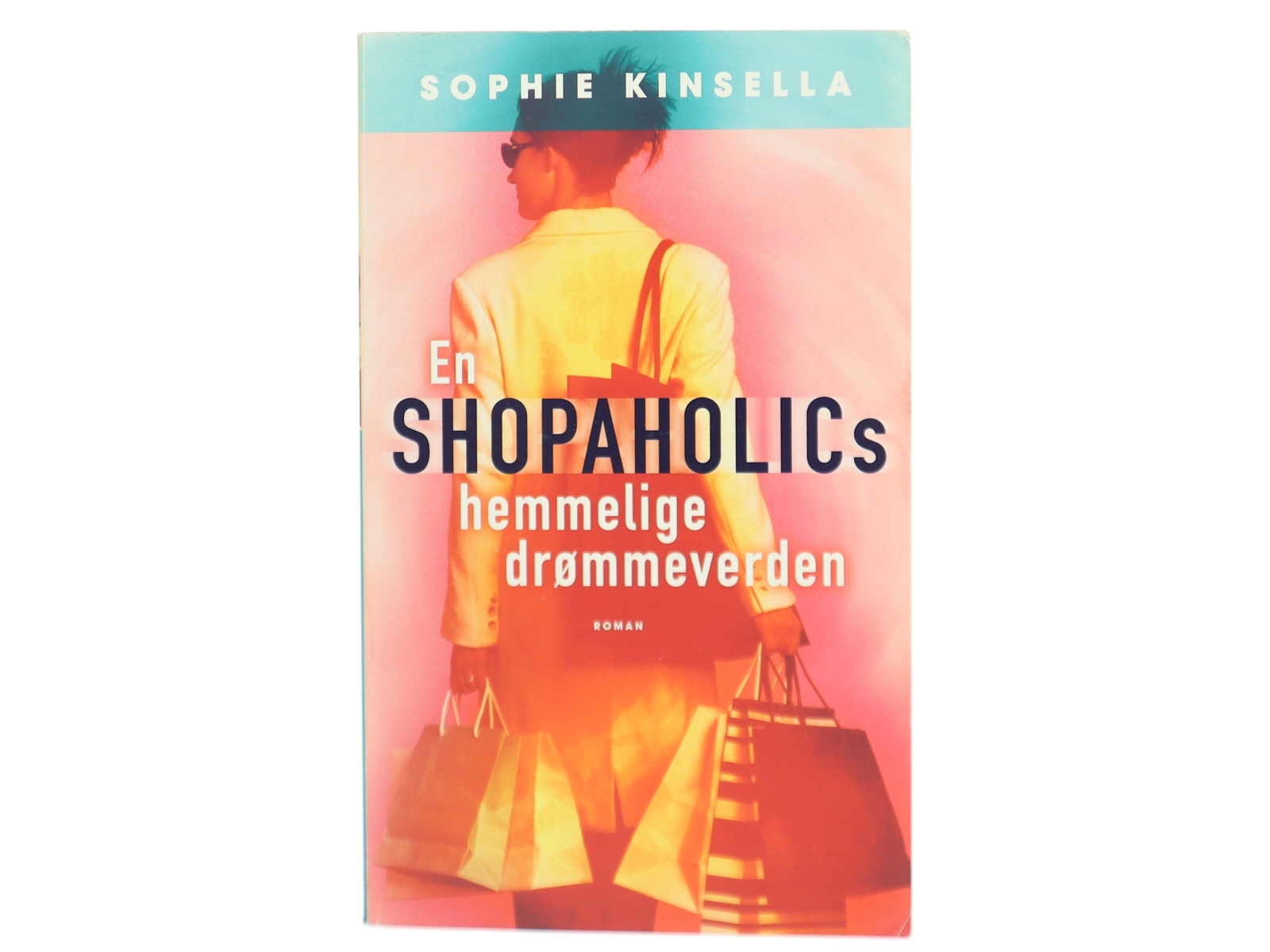 En shopaholics hemmelige drømmeverden af Sophie Kinsella (Bog)