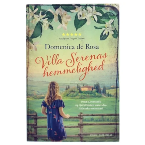 Villa Serenas hemmelighed : roman af Domenica De Rosa (f. 1963) (Bog)