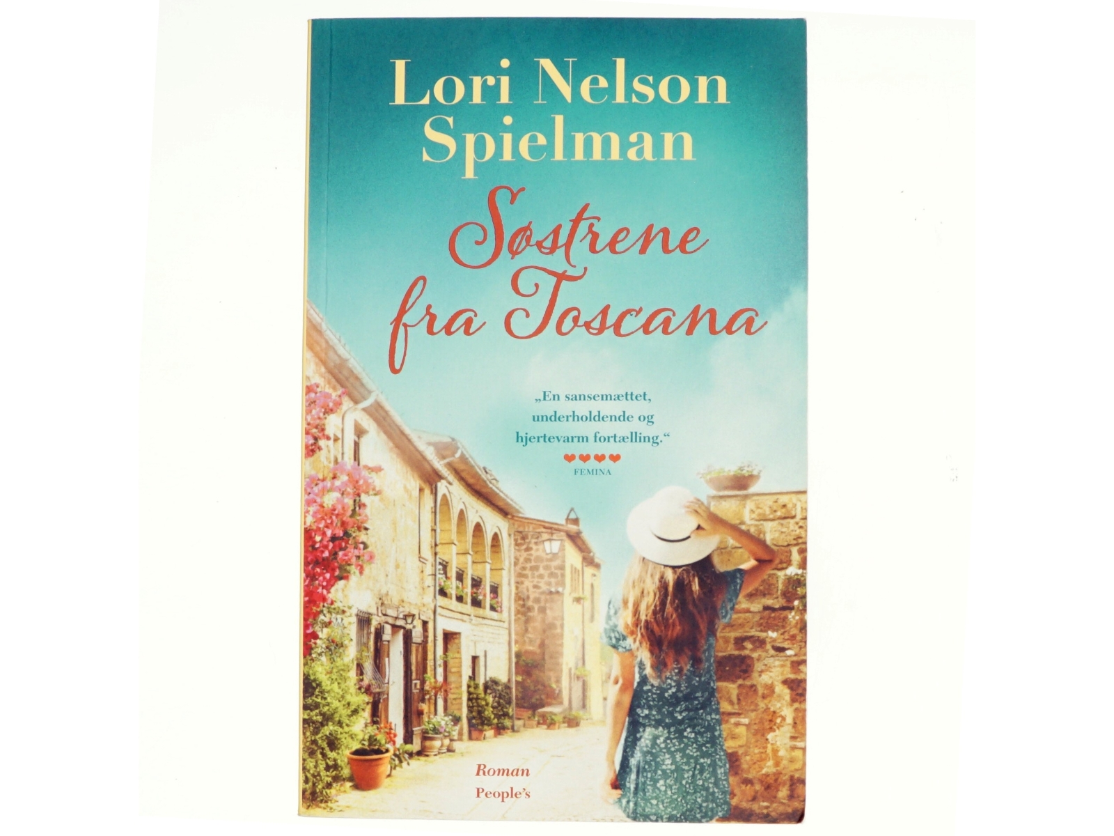 Søstrene fra Toscana : roman af Lori Nelson Spielman (Bog)