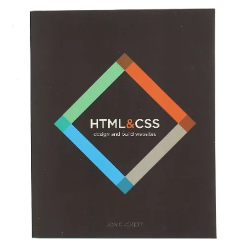 HTML & CSS : design and build websites af Jon Duckett (Bog)