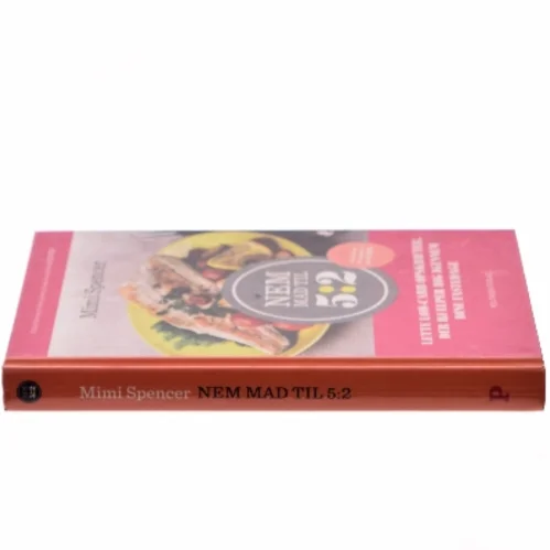 Nem mad til 5:2 : lette low-carb opskrifter, der hjælper dig igennem dine fastedage af Mimi Spencer (Bog)