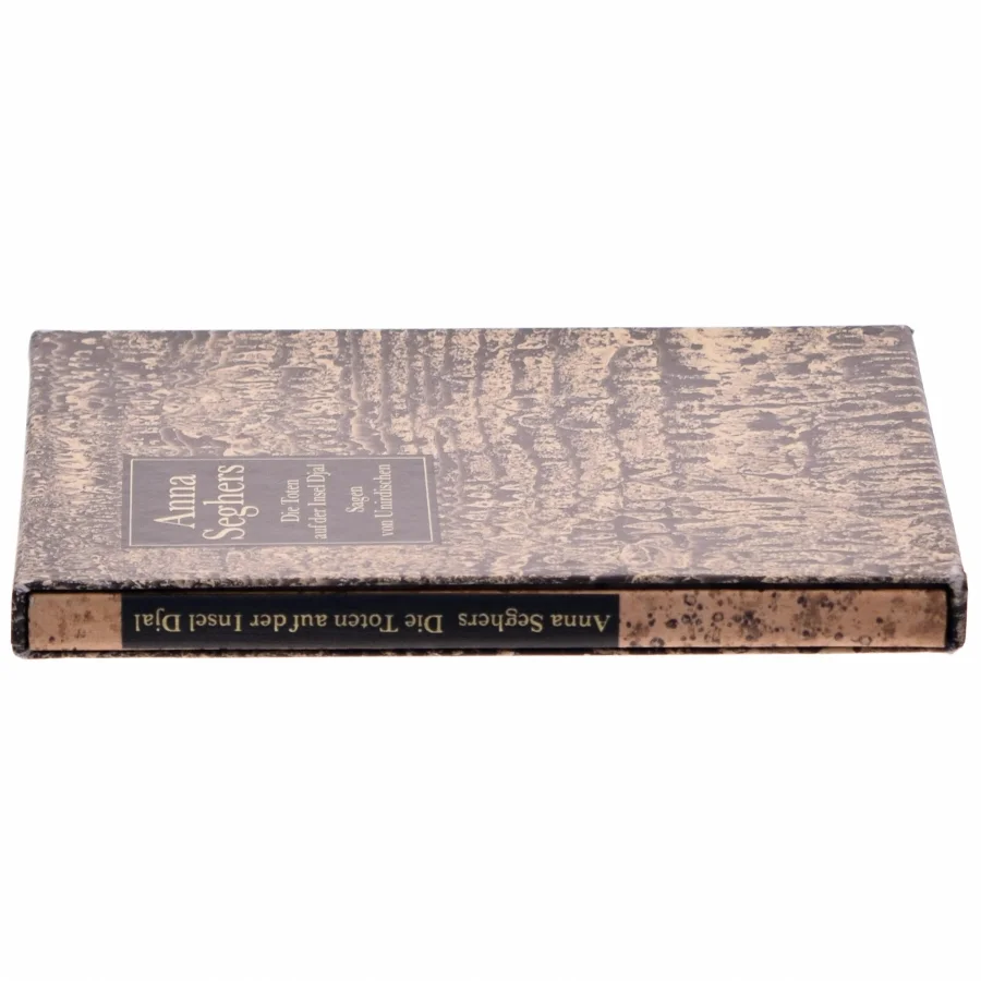 Anna Seghers: Die Toten auf der Insel Djal