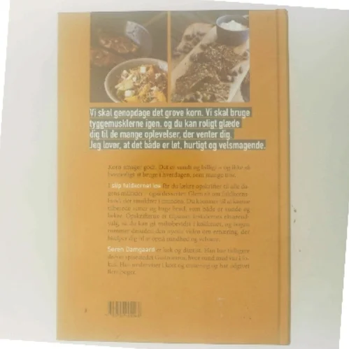 Slip fuldkornet løs af Søren Damgaard (f. 1965-03-03) (Bog)