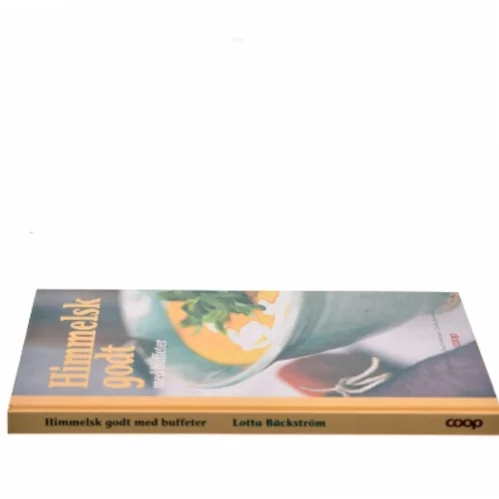 Himmelsk godt med buffeter af Lotta Bäckström (Bog)