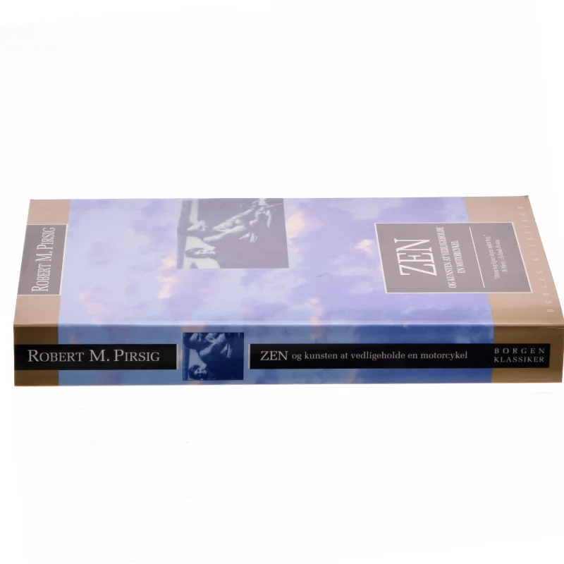 Zen og kunsten at vedligeholde en motorcykel : en undersøgelse af værdier af Robert M. Pirsig (Bog)