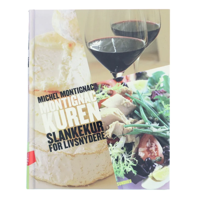 Montignac kuren : slankekuren for livsnydere af Michel Montignac (Bog)