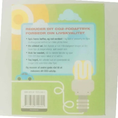 Grøn guide : 365 måder at reducere dit CO₂-udslip af Joanna Yarrow (Bog)