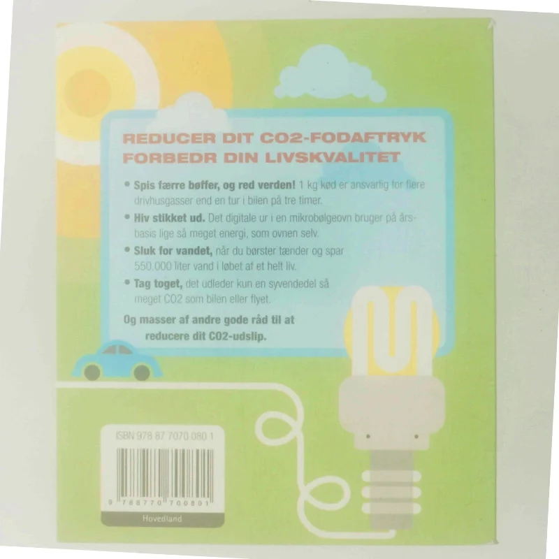 Grøn guide : 365 måder at reducere dit CO₂-udslip af Joanna Yarrow (Bog)