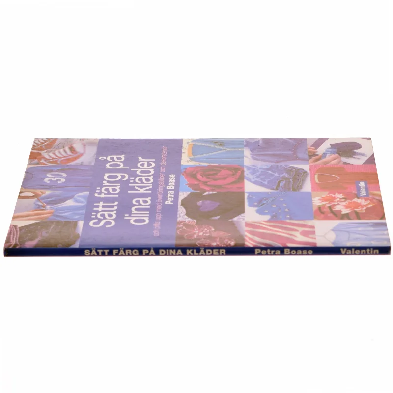 Sätt färg på dina kläder af Petra Boase