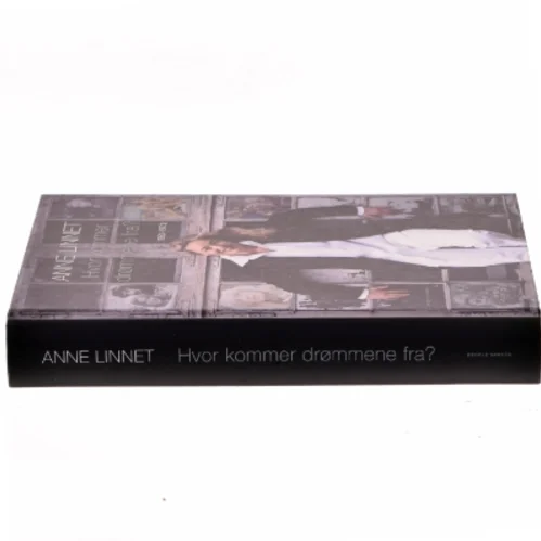 Hvor kommer drømmene fra? af Anne Linnet (Bog)