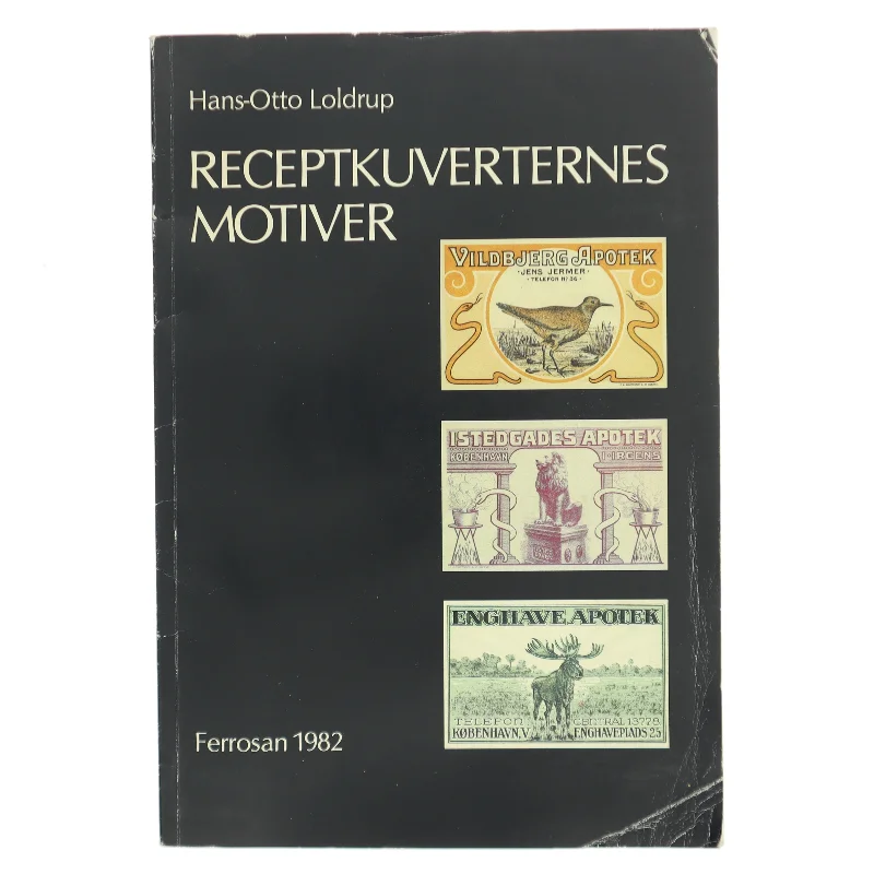 Receptkuverternes motiver af Hans-Otto Loldrup (Bog)