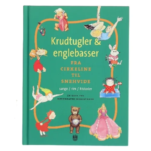 Krudtugler & englebasser af Hanne Hastrup, H.C. Andersen, Thomas Winding, Brødrene Grimm, Bent Haller (Bog)
