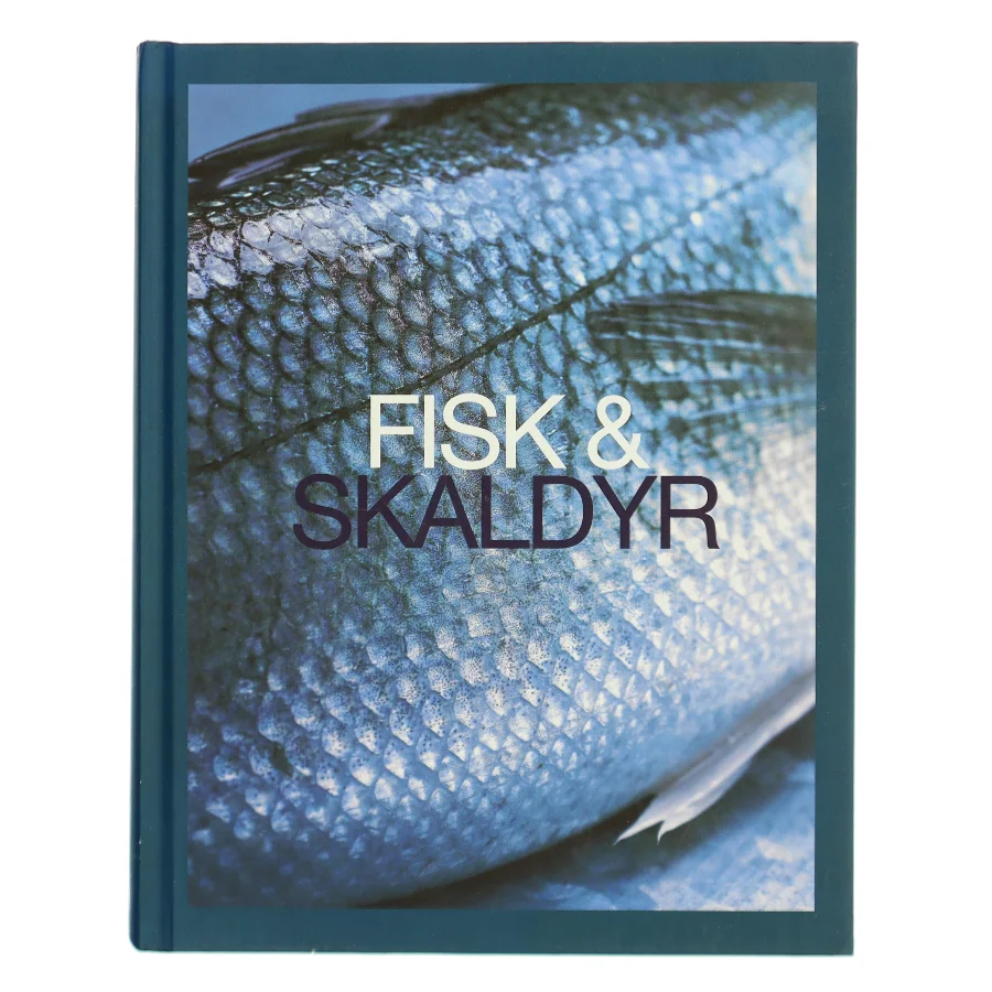 Fisk & Skaldyr af <Ukendt forfatter> (Bog)