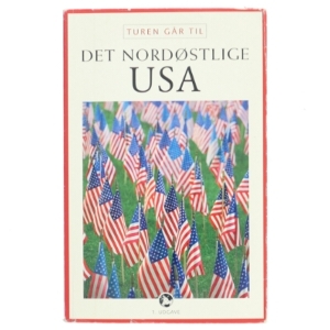 Turen går til det nordøstlige USA af Louise Kastrup Scheibel (Bog)