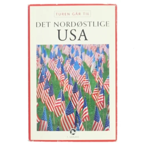 Turen går til det nordøstlige USA af Louise Kastrup Scheibel (Bog)