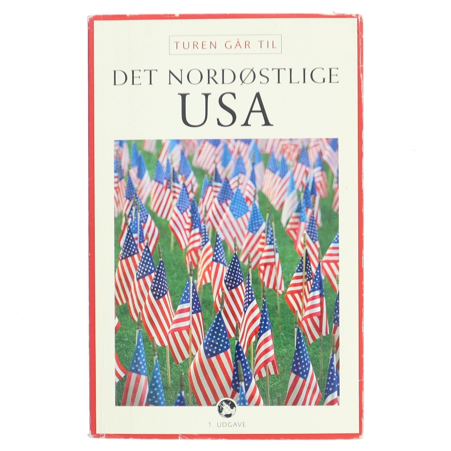 Turen går til det nordøstlige USA af Louise Kastrup Scheibel (Bog)