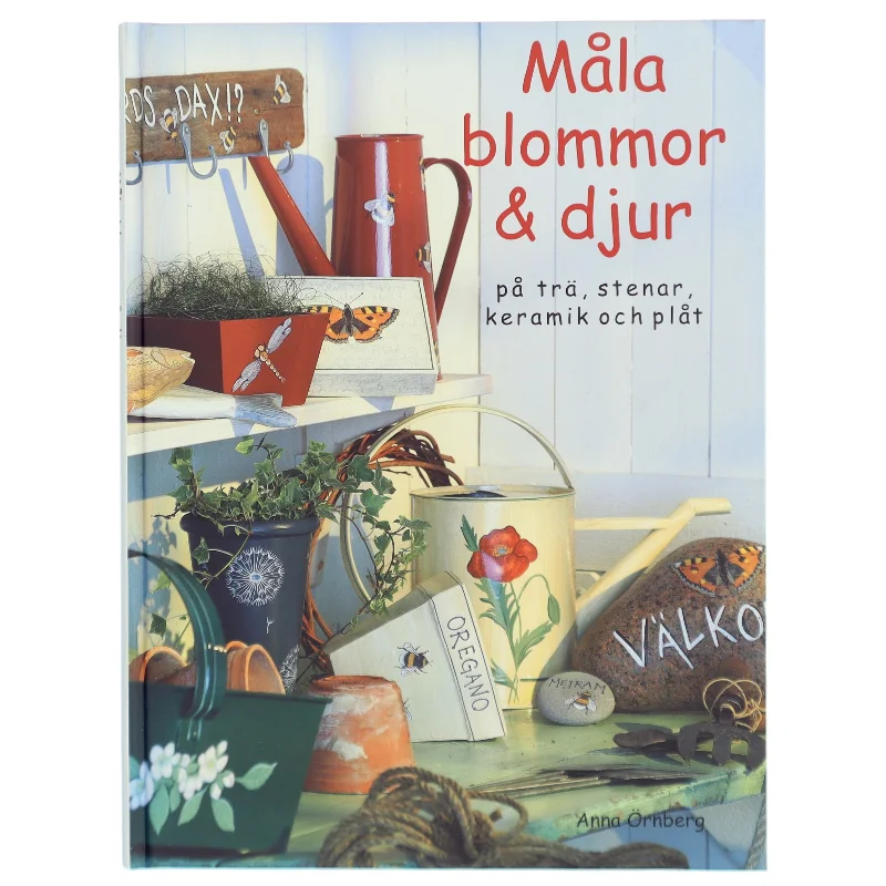 Måla blommor & djur af Anna Örnberg (Bog)