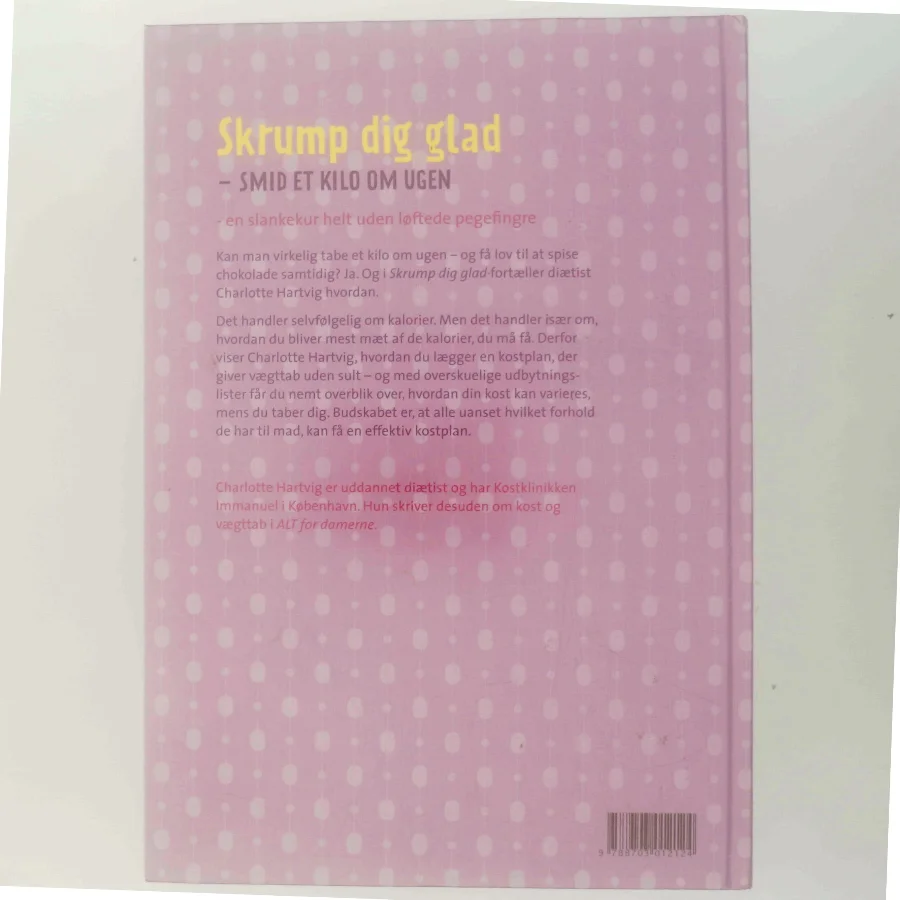 Skrump dig glad : smid et kilo om ugen af Charlotte Hartvig (Bog)