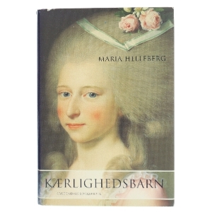 Kærlighedsbarn af Maria Helleberg (Bog)