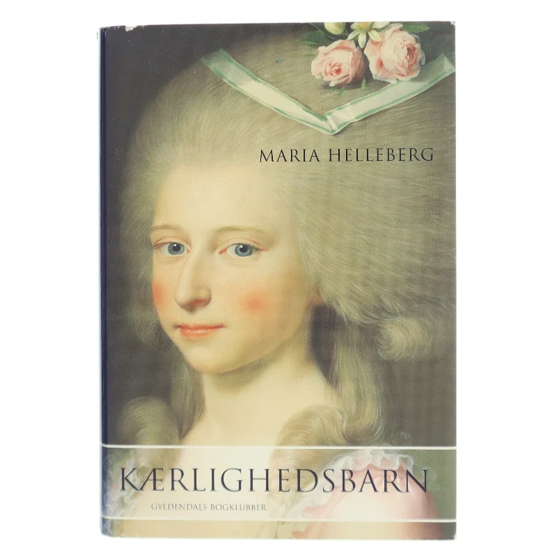 Kærlighedsbarn af Maria Helleberg (Bog)