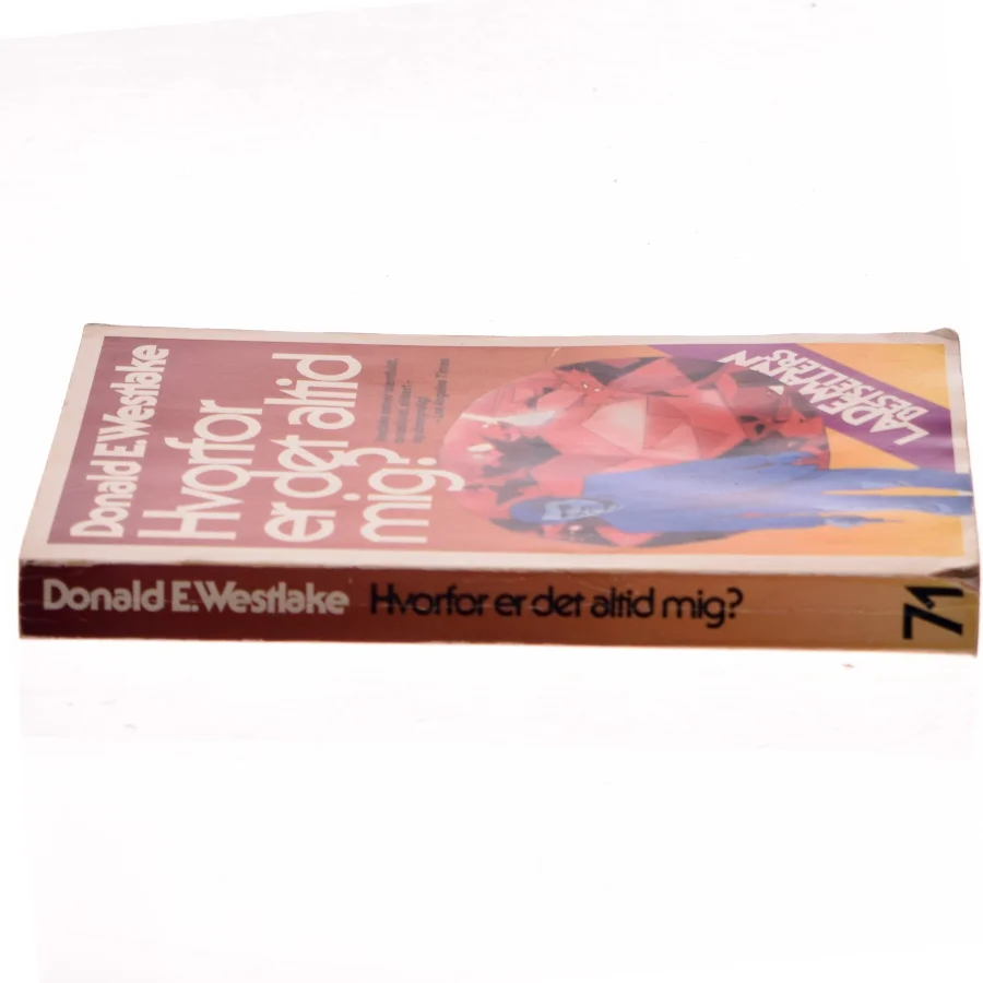 Hvorfor er det altid mig? af Donald E. Westlake (Bog)