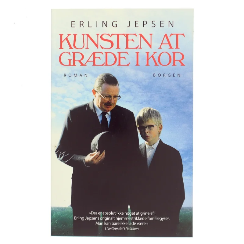 Kunsten at græde i kor : roman af Erling Jepsen (f. 1956) (Bog)