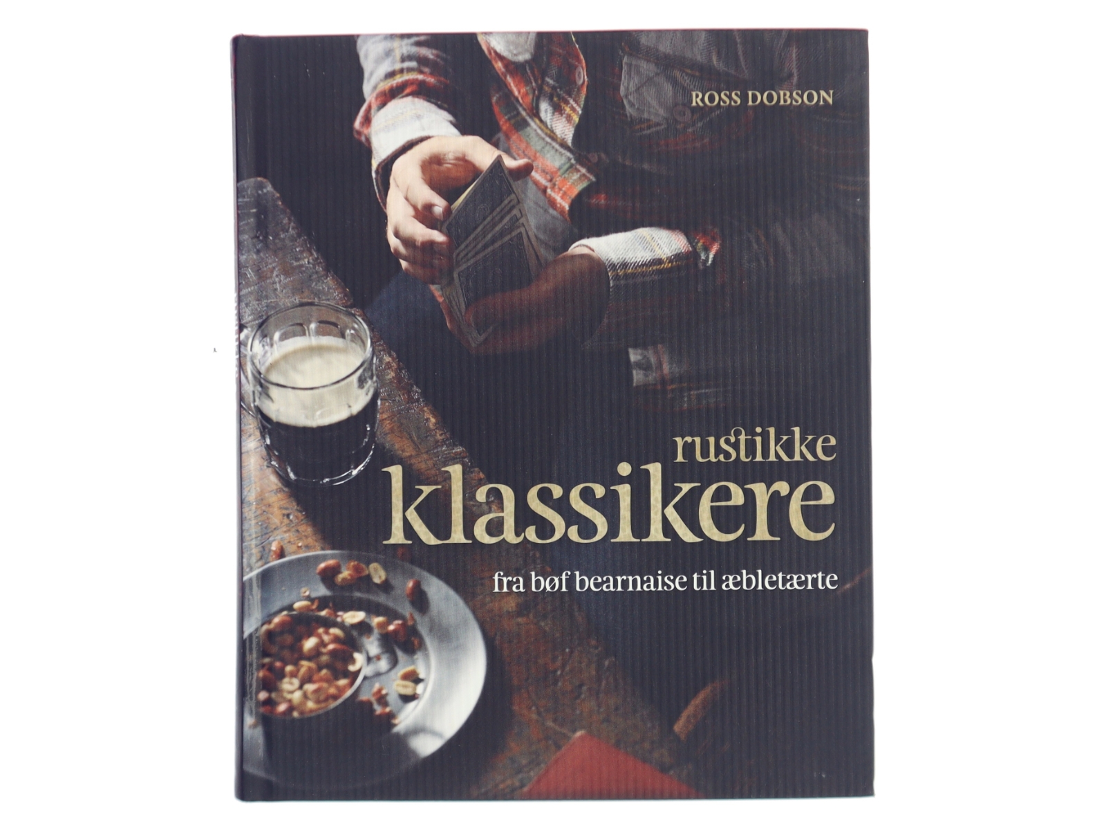 Rustikke klassikere af Ross Dobson (Bog)