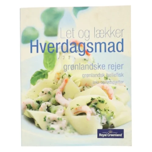 Let og lækker Hverdagsmad (Bog)