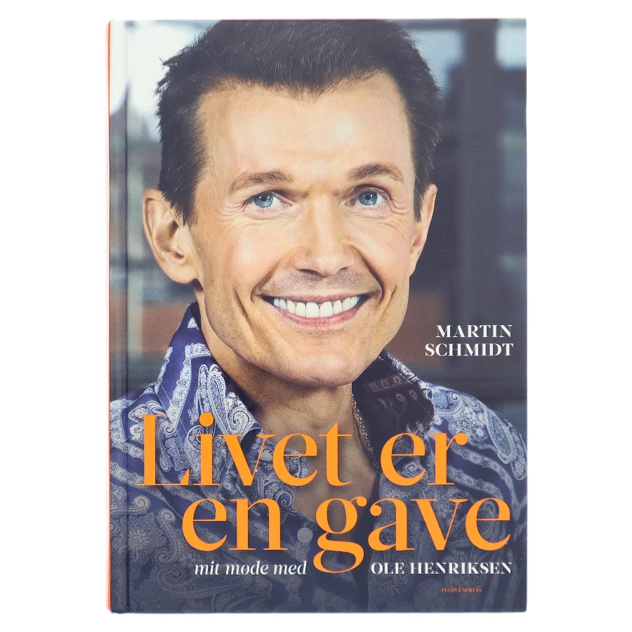 Livet er en gave : mit møde med Ole Henriksen af Martin Schmidt (Bog)