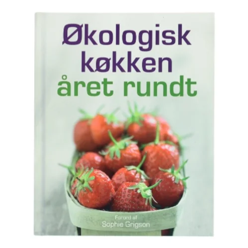 Økologisk køkken : året rundt af Liz Franklin (Bog)