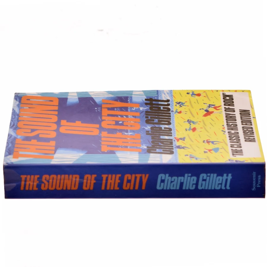 The sound of the city : the rise of rock and roll af Charlie Gillett (Bog)