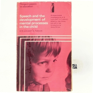 Speech and the Development of Mental Processes in the Child: An Experimental Investigation Paperback – February 28, 1972 by A.R. Luria