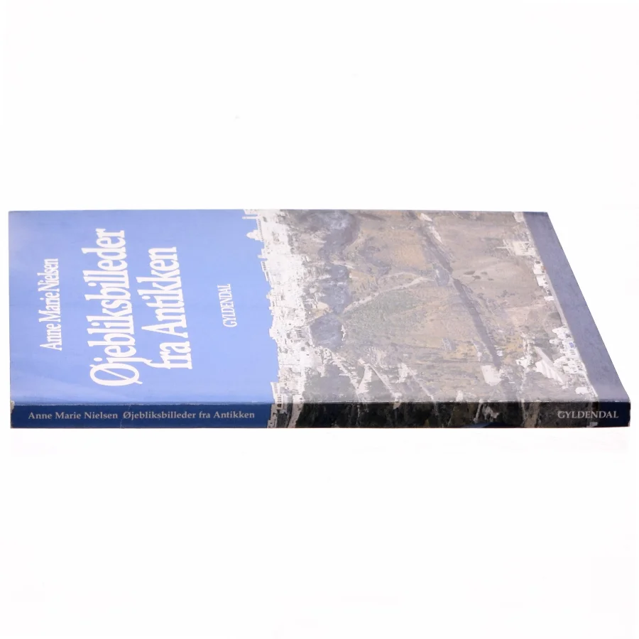 Øjebliksbilleder fra antikken - Af Anne-Marie Nielsen
