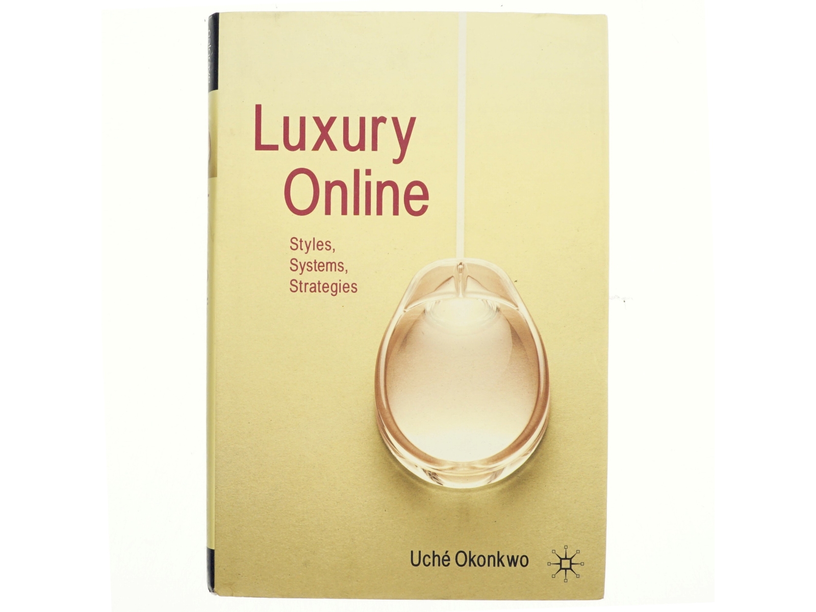 Luxury online : styles, strategies, systems (Bog)