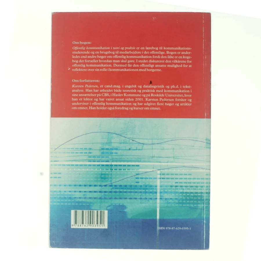 Offentlig kommunikation i teori og praksis af Karsten Pedersen (f. 1964) (Bog)
