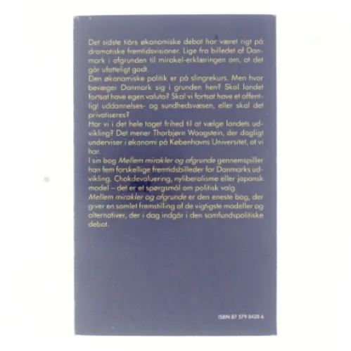 Mellem mirakler og afgrunde - 5 fremtidsbilleder for Danmark Af Thorbjørn Waagstein