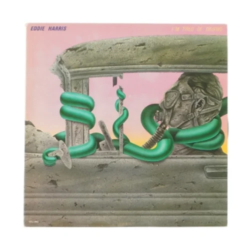 I´m tired of driving af Eddie Harris fra LP