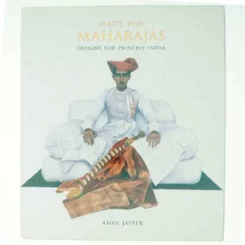 Made for Maharajas af Amin Jaffer (Bog)
