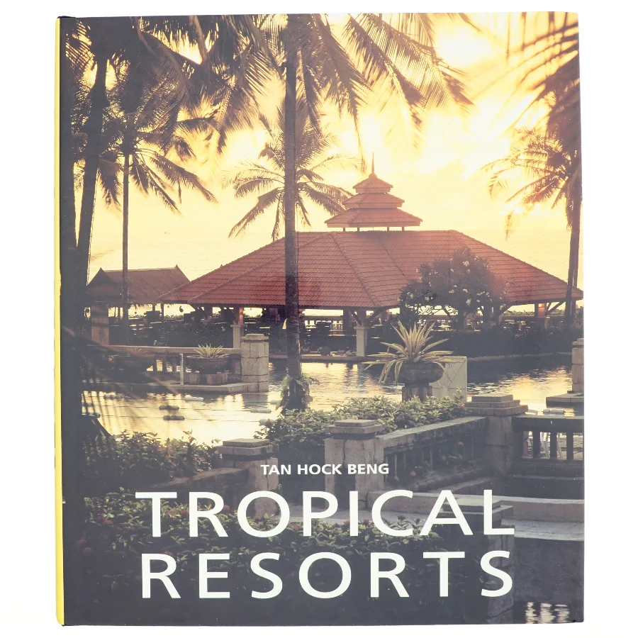 Tropical Resorts af Hock Beng Tan (Bog)
