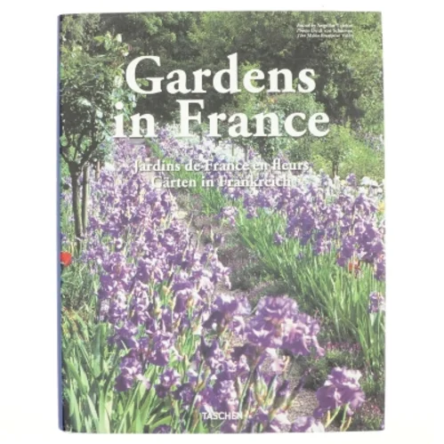 Gardens in France. Ediz. inglese, francese, tedesca af Marie-Françoise Valéry (Bog)