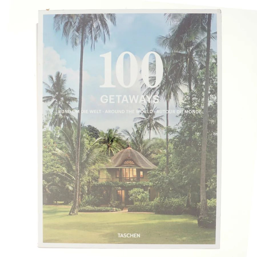 100 Getaways rund um die Welt, around the world, autour du monde af Max Scharnigg (Bog)