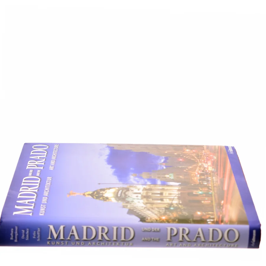 Madrid and the Prado af David Sánchez Cano, Felix Scheffler (Bog)