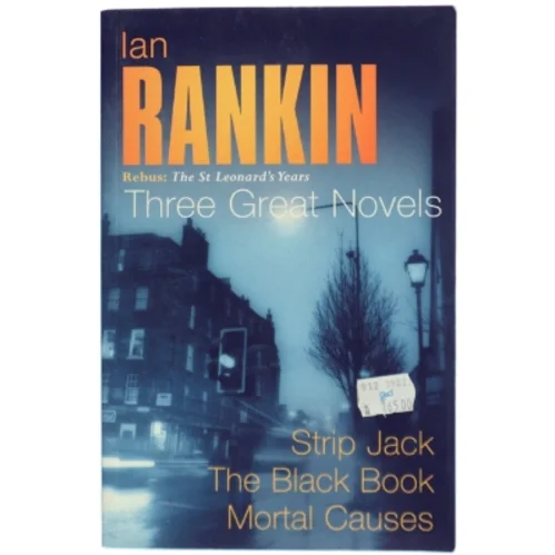 Three great novels : Rebus: the St. Leonard's years af Ian Rankin (Bog)