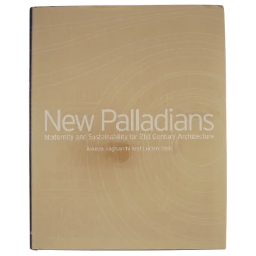 New Palladians af Alireza Sagharchi, Lucien Steil (Bog)