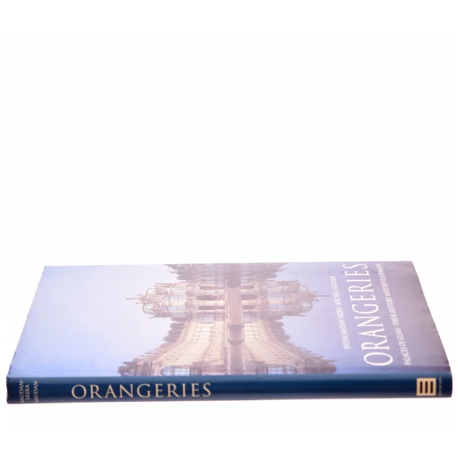 Orangeries af Sylvia Saudan-Skira, Michel Saudan (Bog)