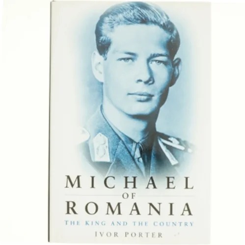 Michael of Romania af Ivor Porter (Bog)