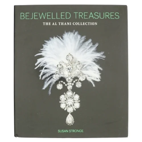 Bejewelled: Treasures from the Al-Thani Collection af Susan Stronge (Bog)