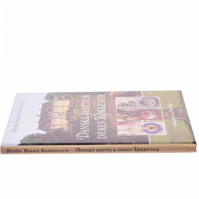 Danske slotte og deres køkkener af Birthe Bruun Rasmussen (Bog)