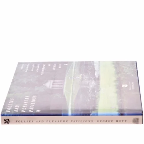 Follies and Pleasure Pavilions af George Mott, Sally Sample Aall (Bog)